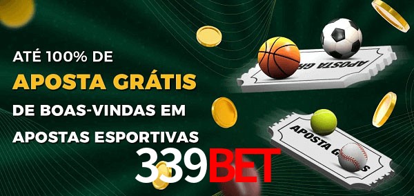 339Bet Ate 100% de Aposta Gratis